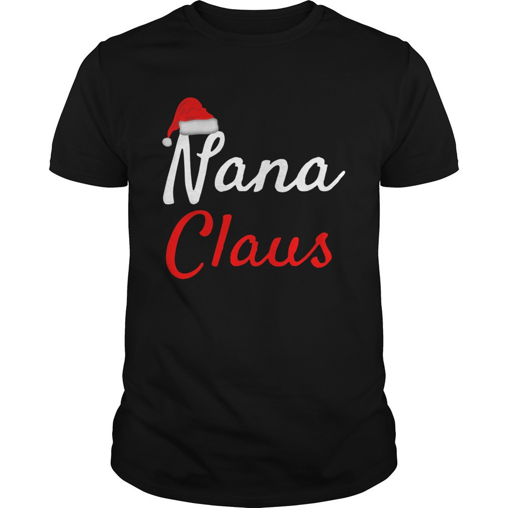 Nana Claus Christmas Shirt